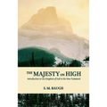 The Majesty on High: Introduction to the Kingdom of God in the New Testament
