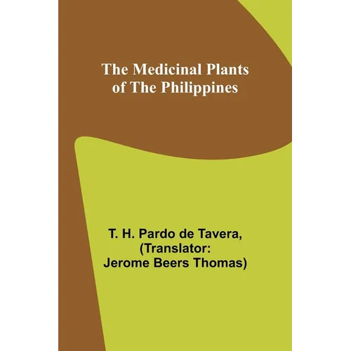 The Medicinal Plants of the Philippines