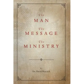 The Man, the Message, the Ministry