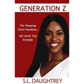 Generation Z: The Sleeping Giant Awakens...