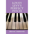 Louey Levy's Perfect Pitch