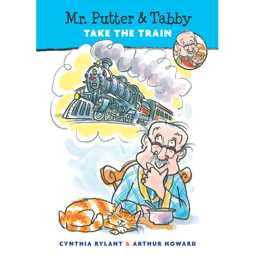 Mr. Putter & Tabby Take the Train