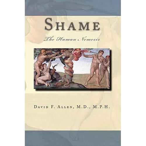 Shame: The Human Nemesis