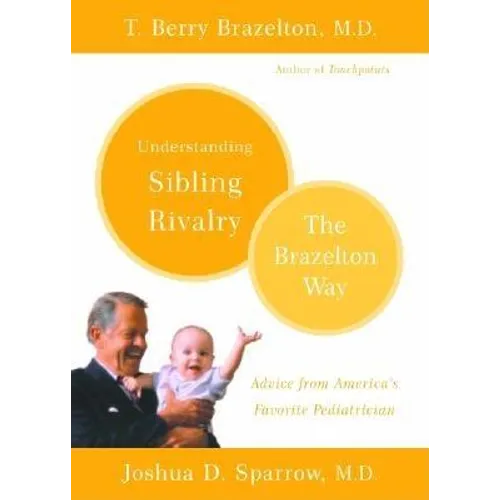 Understanding Sibling Rivalry: The Brazelton Way