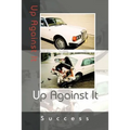 Up Against It