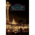 Seattle's 1962 World's Fair