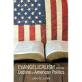 Evangelicalism and The Decline of American Politics