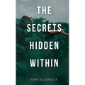 The Secrets Hidden Within