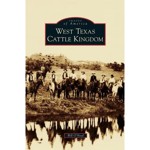 West Texas Cattle Kingdom