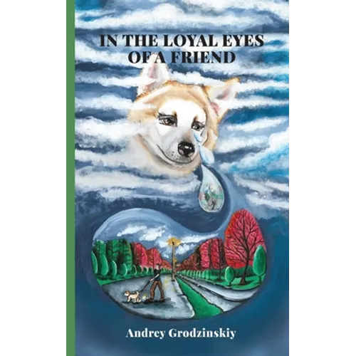 In the Loyal Eyes of a Friend