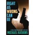 Right As Wrong Can BE