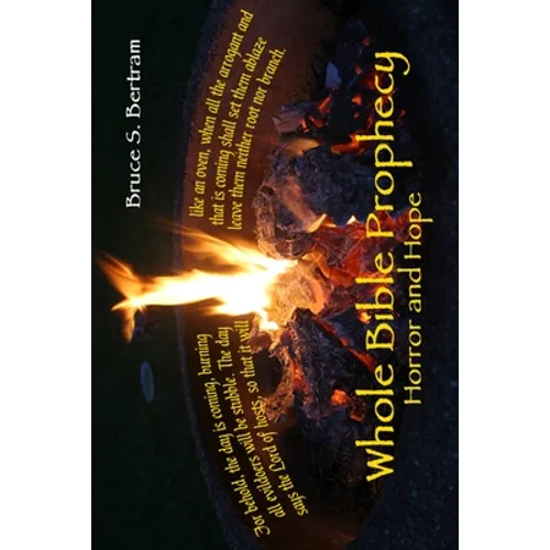 Whole Bible Prophecy: Horror and Hope