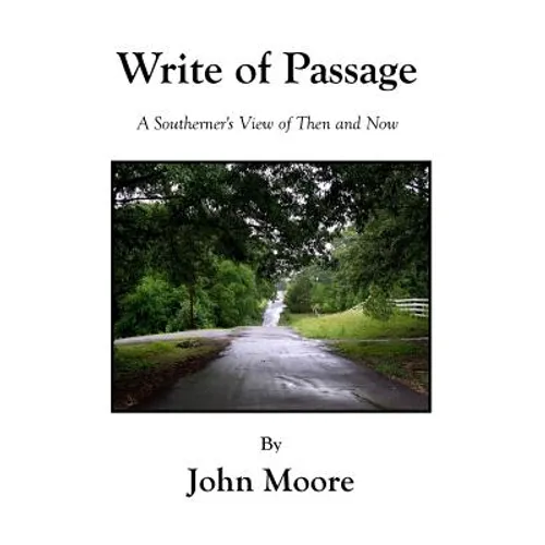 Write Of Passage: A Southerner's View of Then and Now
