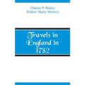 Travels in England in 1782