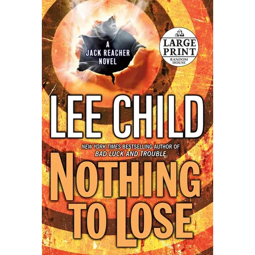 Nothing to Lose: A Jack Reacher Novel
