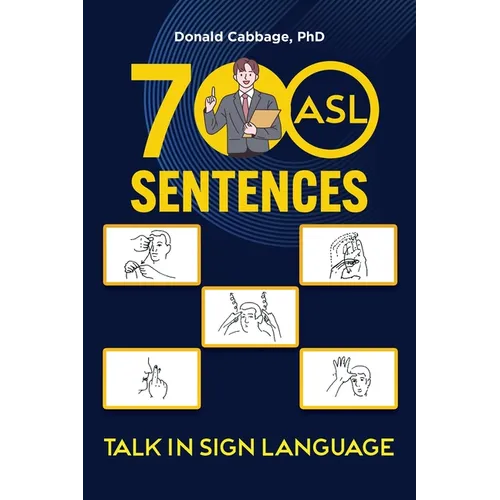 700 ASL Sentences: Talk in Sign Language