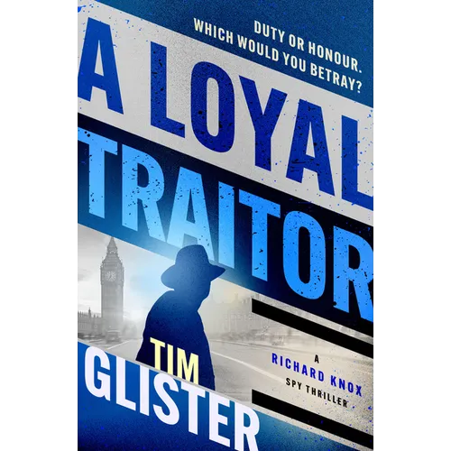A Loyal Traitor