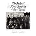 The Musical Hayes Family of West Virginia