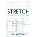 Stretch-Structuring Your Ministry For Growth