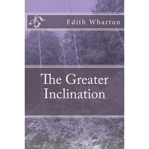 The Greater Inclination