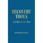 Recovery Tools: And How to Use Them