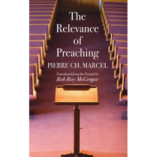 The Relevance of Preaching