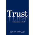 Trust 2nd Edition: Begins and ends with self