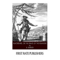 Blackbeard, or the Pirate of the Roanoke
