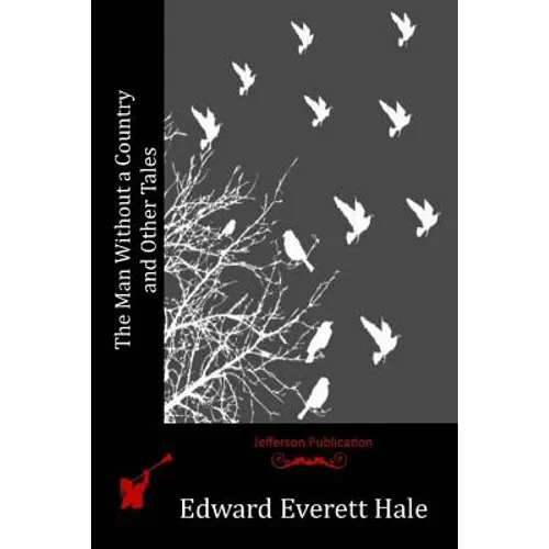 The Man Without a Country and Other Tales