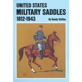 U.S. Military Saddles, 1812-1943