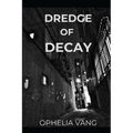 Dredge of Decay