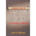 Introduction to Old Testament Theology: A Canonical Approach