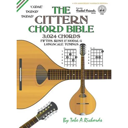 The Cittern Chord Bible: Fifths, Irish & Modal G Longscale Tunings 3,024 Chords