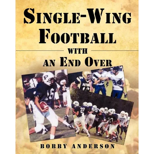 Single - Wing Football with an End Over