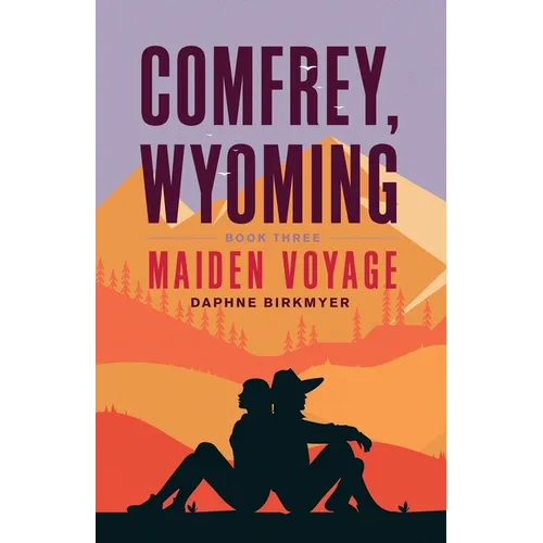 Comfrey, Wyoming: Maiden Voyage