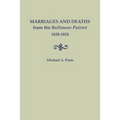Marriages and Deaths from the Baltimore Patriot, 1820-1824
