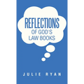 Reflections of God's Law Books