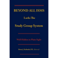 Beyond All Isms