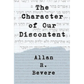 The Character of Our Discontent