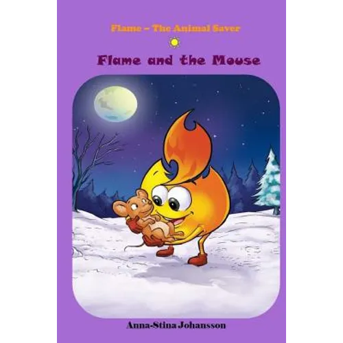 Flame and the Mouse, (Bedtime stories, Ages 5-8)