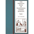 The Essential Book of Traditional Chinese Medicine: Clinical Practice