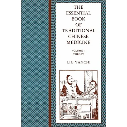 The Essential Book of Traditional Chinese Medicine: Clinical Practice
