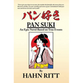 Pan Suki: An Epic Novel Based on True Events