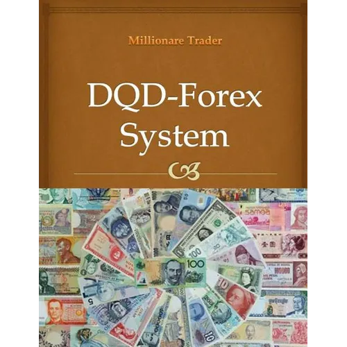 DQD-Forex System: How to earn from 20 pips to 100 pips per day