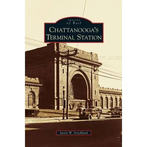 Chattanooga's Terminal Station