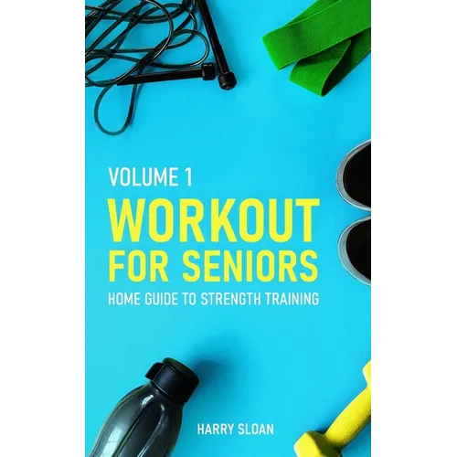 Workout for Seniors: Home Guide to Strength Training