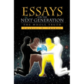 Essays for the Next Generation: The Whole Truth
