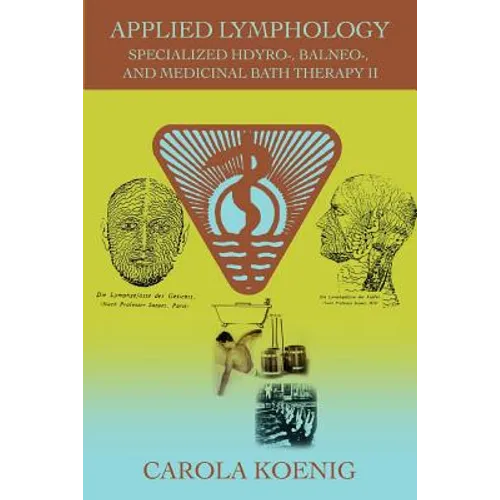 Applied Lymphology: Specialized Hdyro-, Balneo-, and Medicinal Bath Therapy II