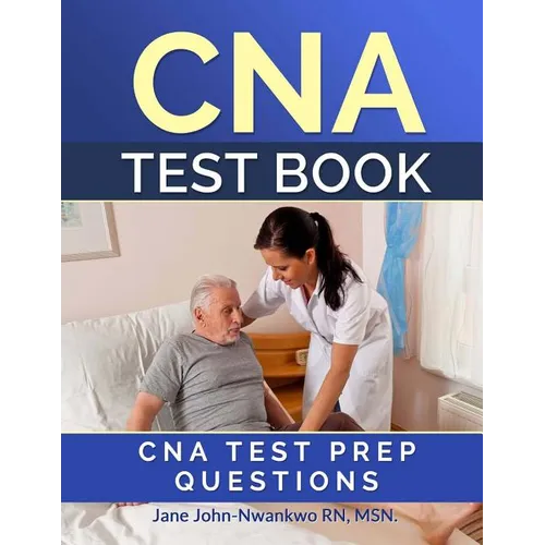 CNA Test Book: CNA Test Prep Questions