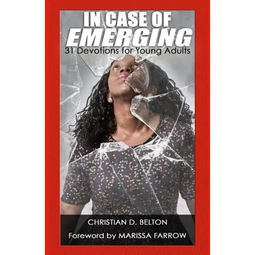 In Case of Emerging: A 31 Day Devotional for Young Adults
